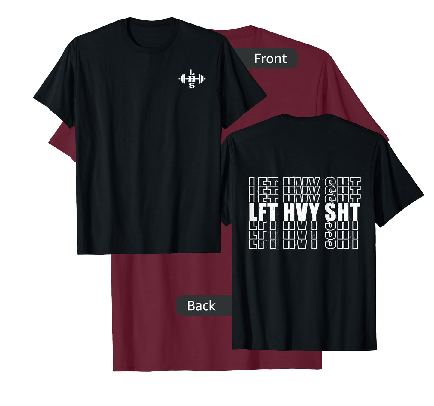 LFT HVY SHT Lift Heavy Weightlifting LHS Barbell Logo T-Shirt