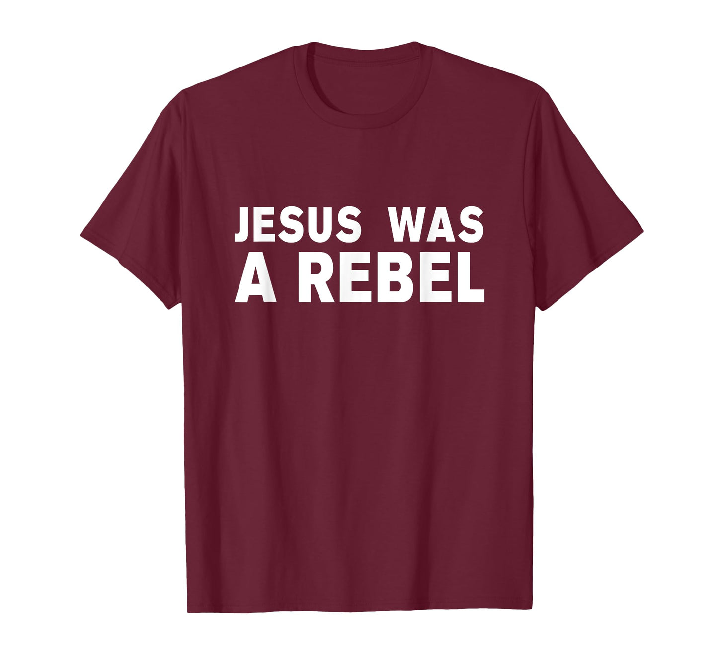 Jesus was a rebel T-Shirt