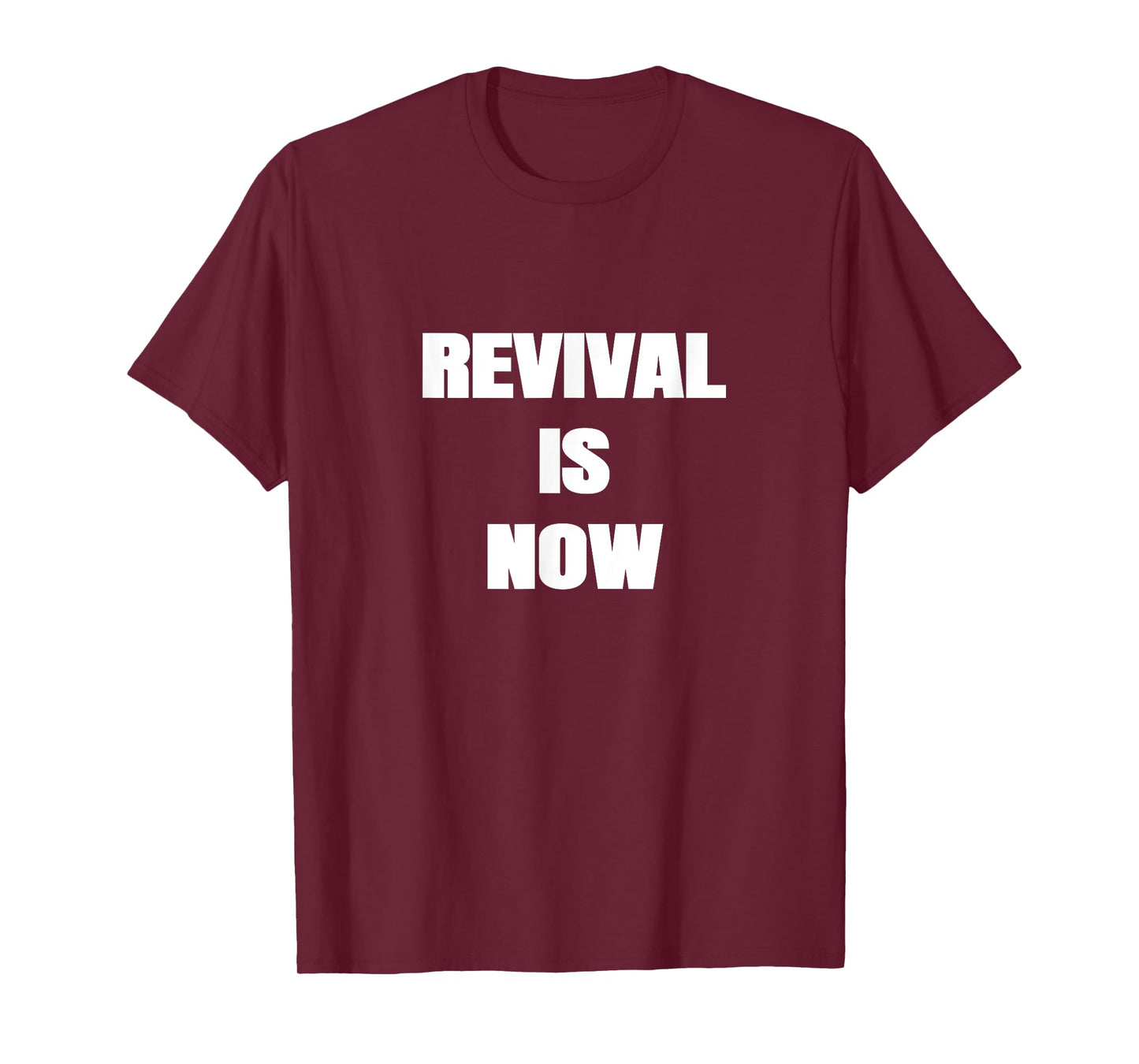 Revival is Now Christian Men's Women's Teens T-Shirt