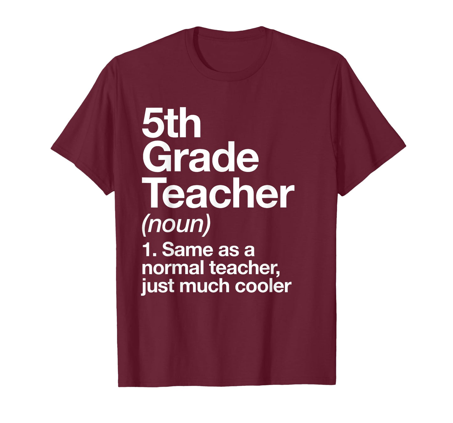 5th Grade Teacher Definition Funny Back To School First Day T-Shirt