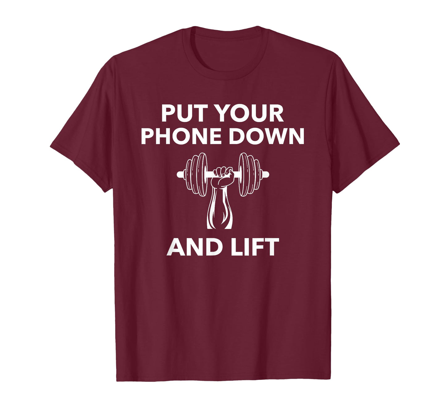 The Gym Rules: Put Your Phone Down And Lift; Workout T-Shirt T-Shirt