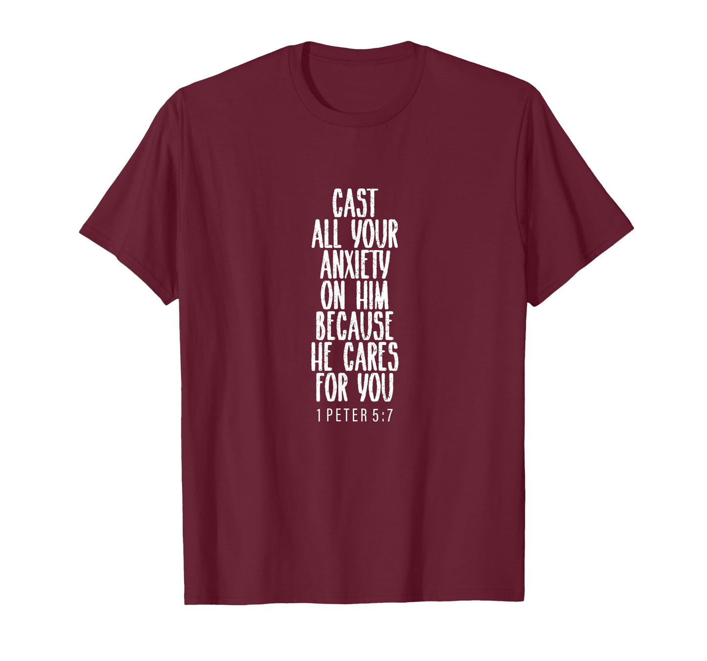 1 Peter 5:7, Bible Verse, Gift For Women & Men, Christian T-Shirt