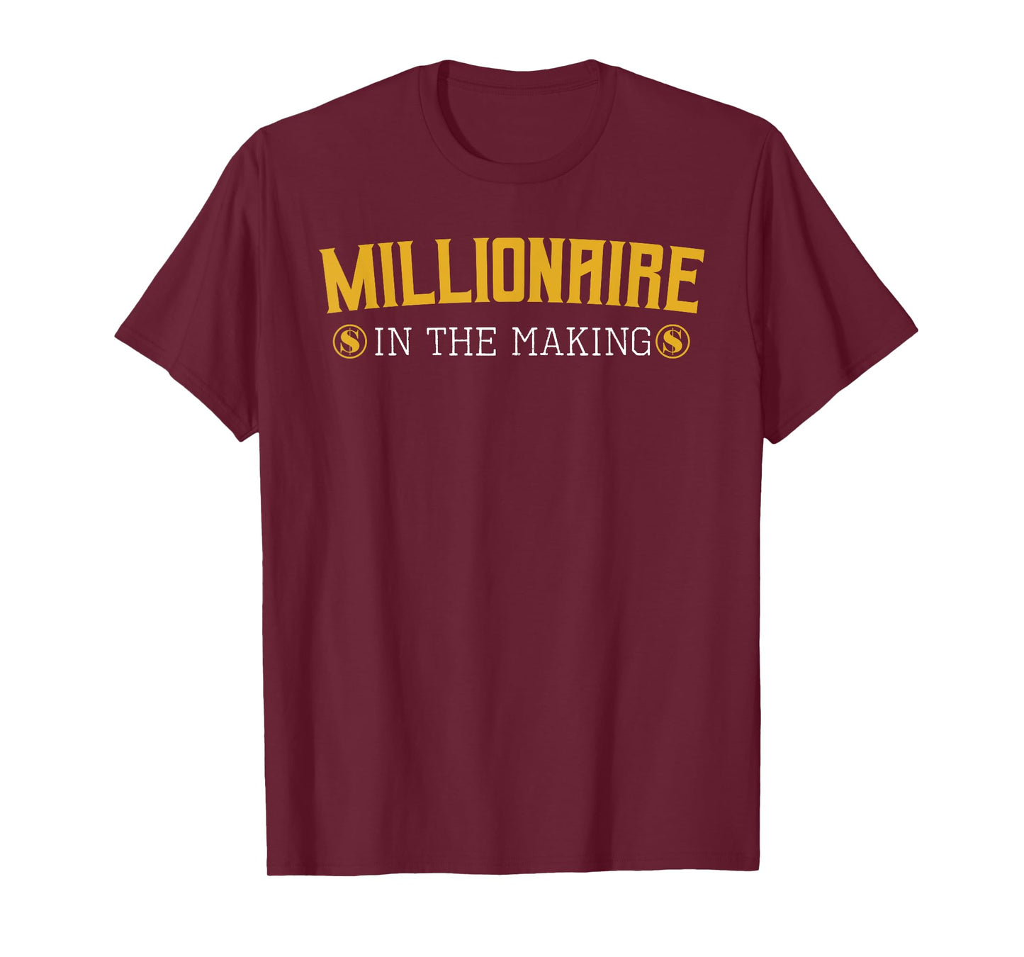Millionaire in The Making Entrepreneur Hustler Money Cash T-Shirt