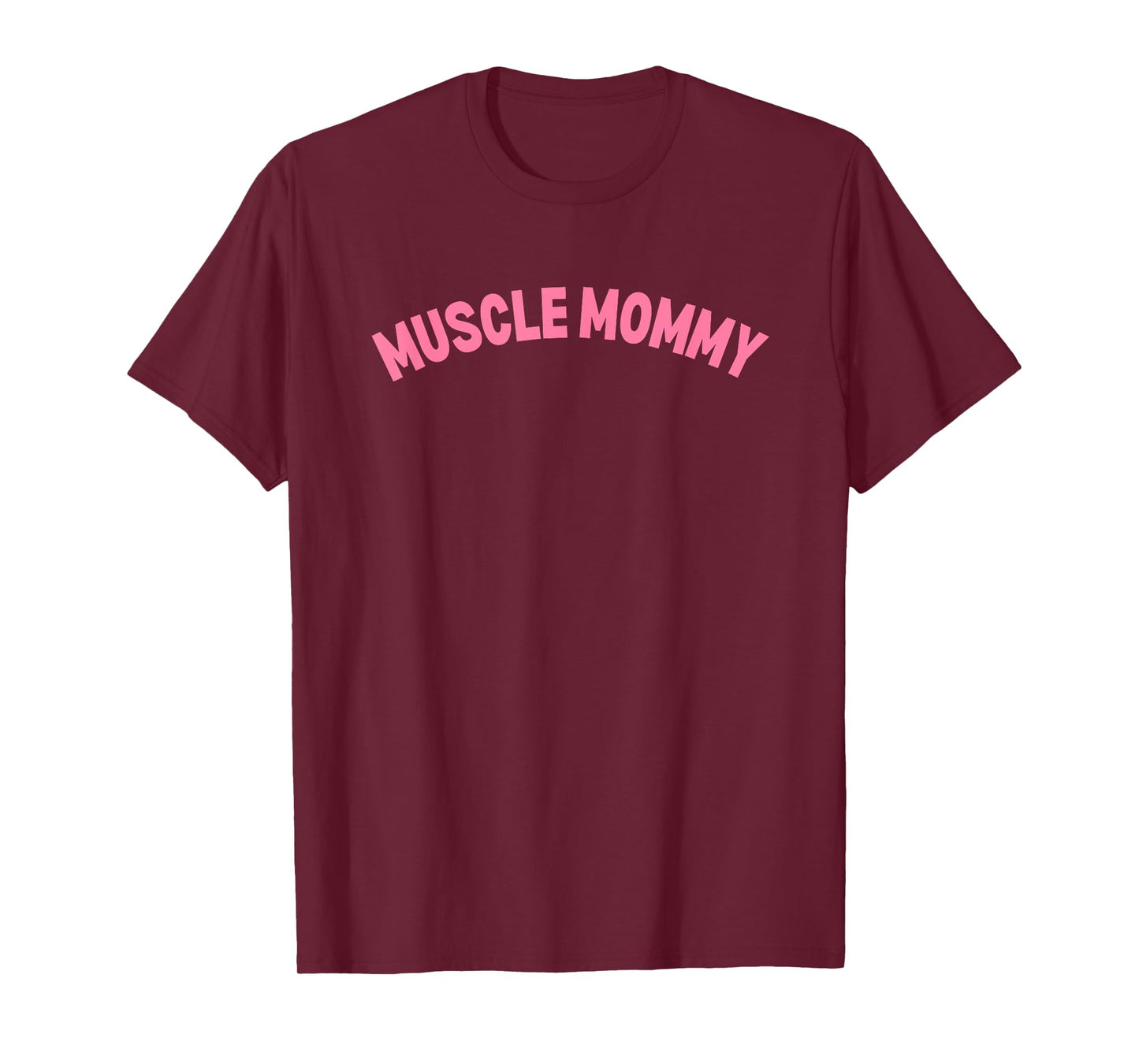 Mens Gym Muscle Mommy Pump Cover for Women Pink T-Shirt