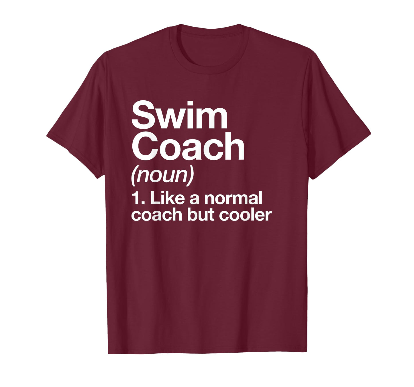 Swim Coach Funny Sports Definition Trainer Instructor School T-Shirt