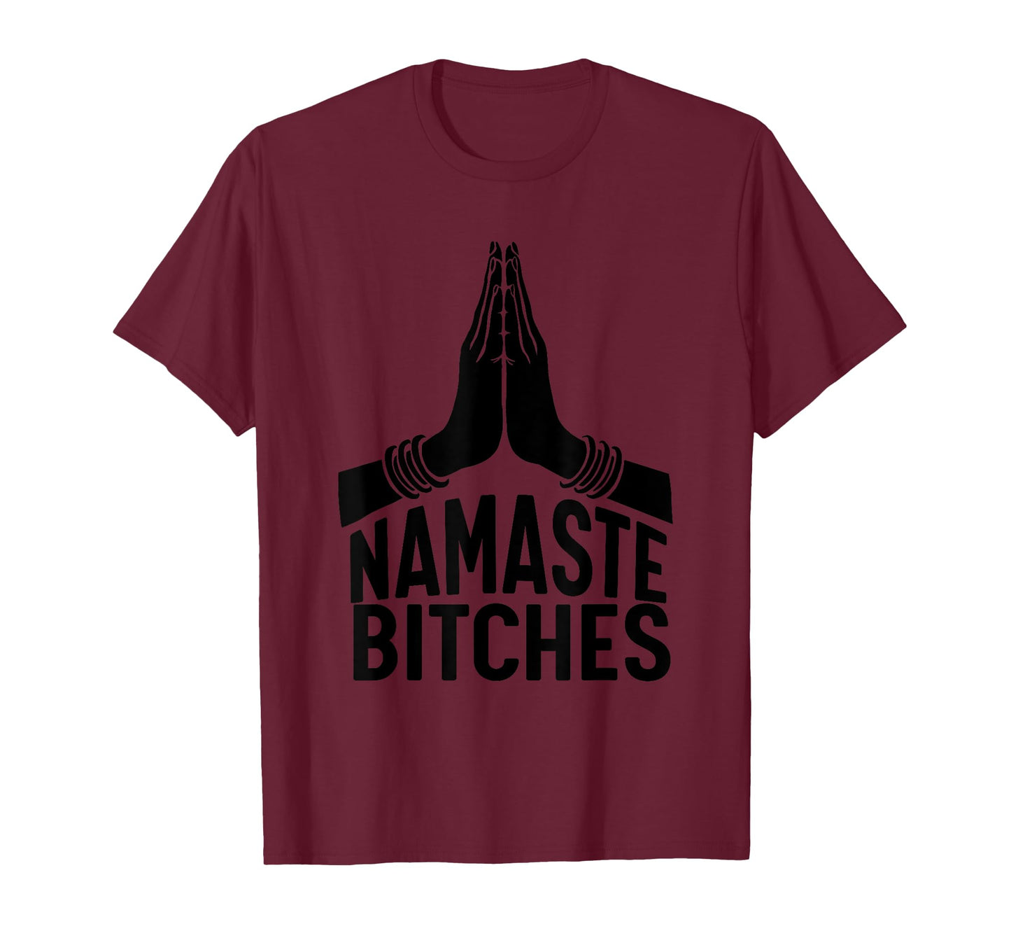 Namaste Bitches T-shirt funny Yoga T-shirt T-Shirt