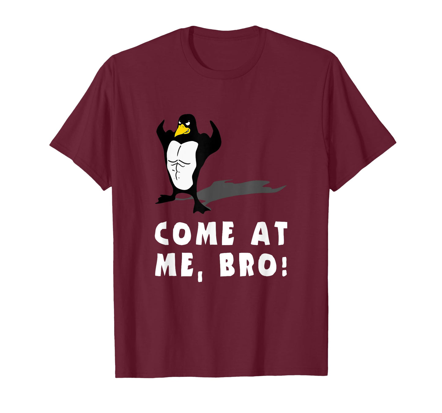 PENGUIN FUNNY T SHIRT, COME AT ME BRO, Workout MMA Fitness T-Shirt