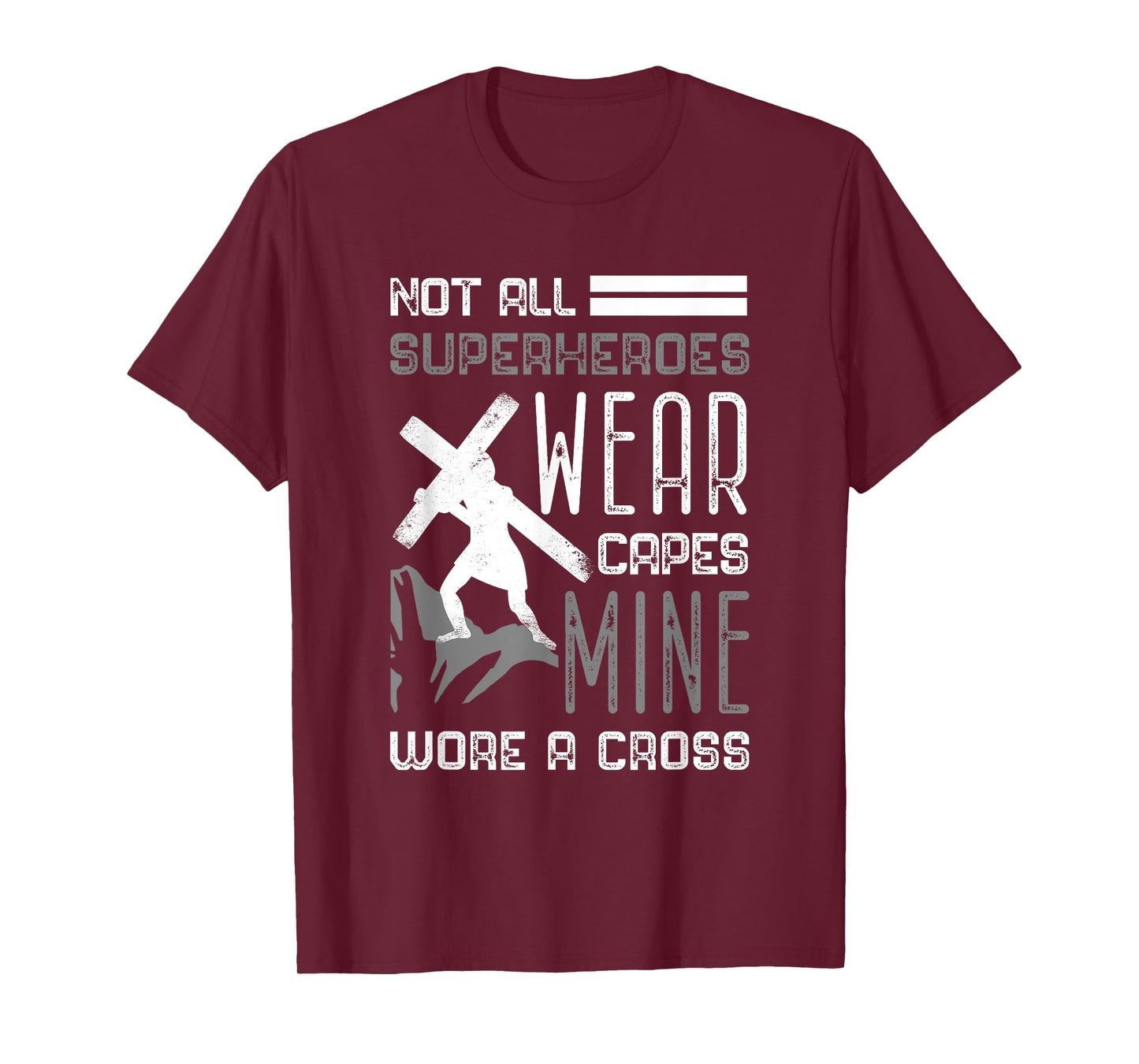 Not All Superheroes Wear Capes Min Wore A Cross Christian T-Shirt