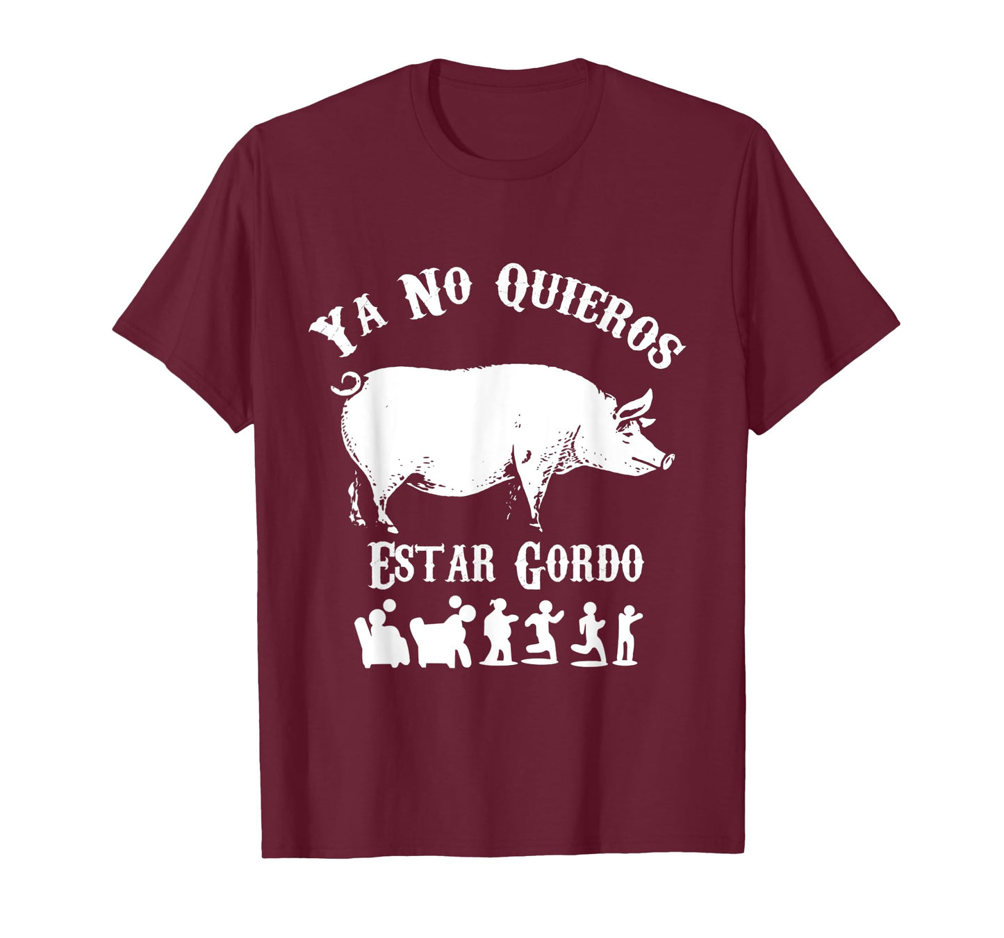 Ya No Quiero Estar Gordo Funny Workout GYM Motivation T-Shirt
