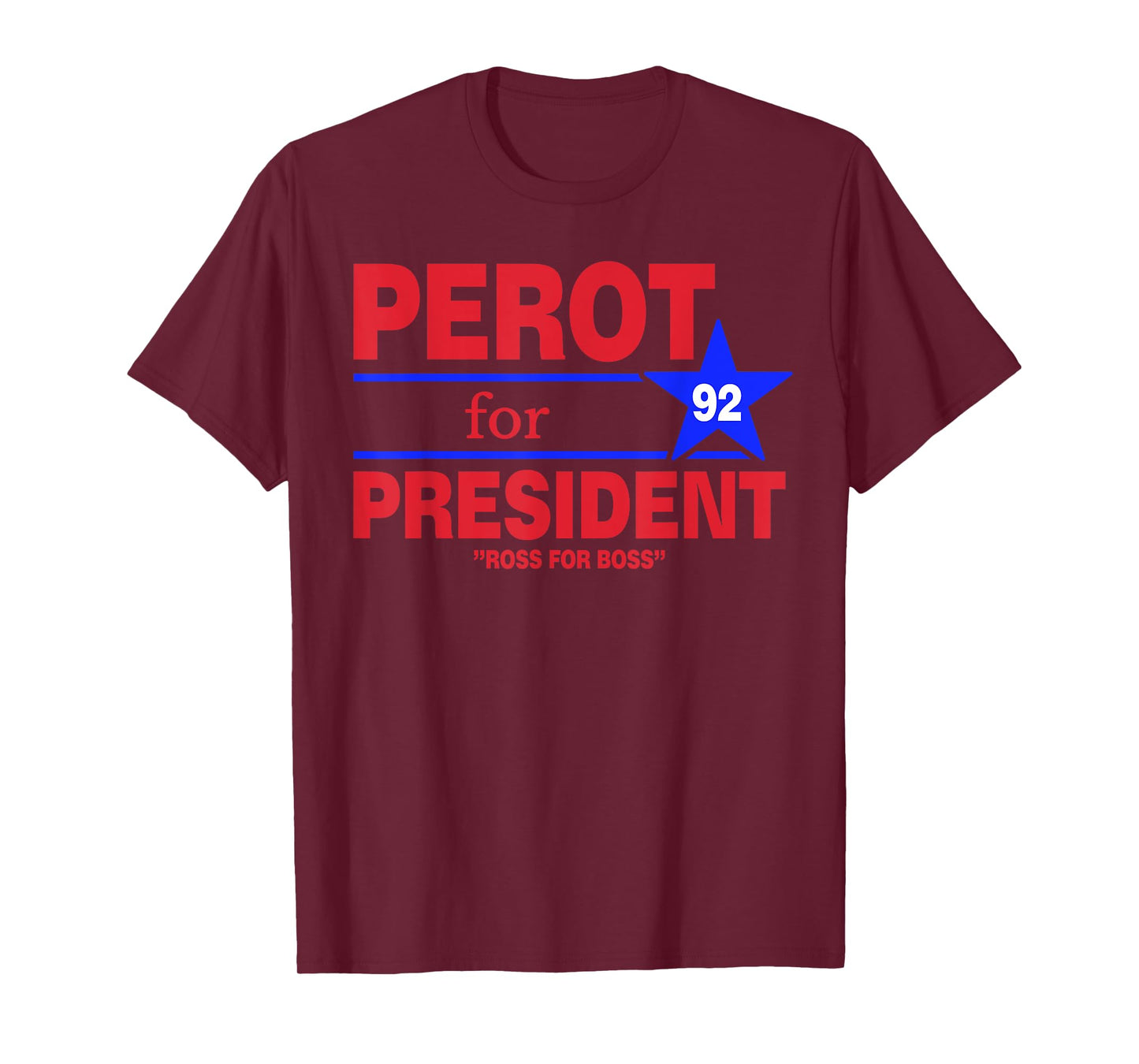 Perot For President Vintage Ross Perot Ross For Boss T-Shirt