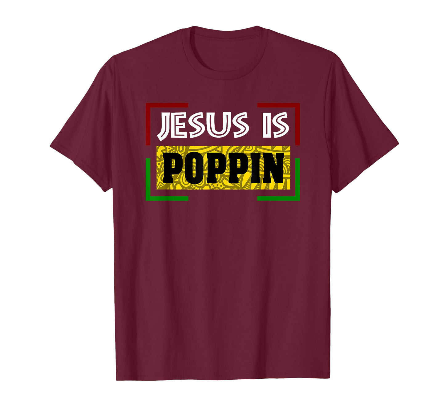 Jesus is Poppin T-Shirt