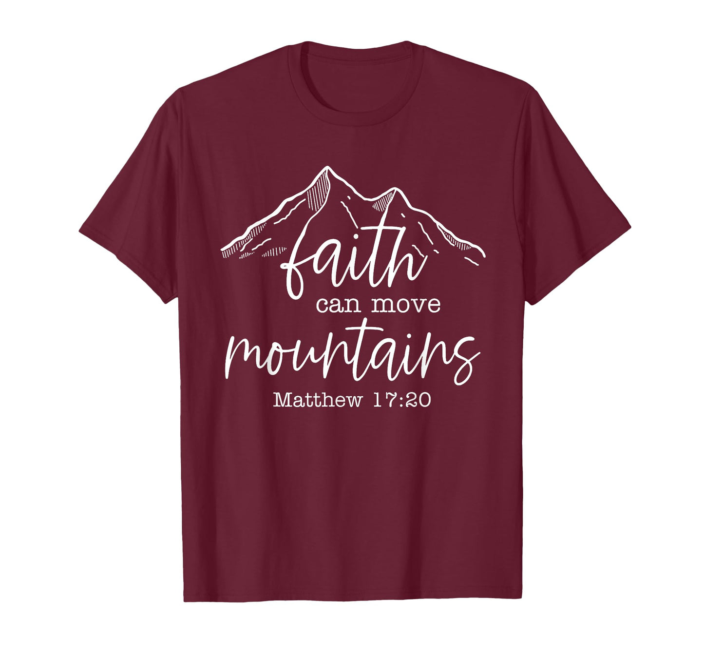 Faith Can Move Mountains Christian Bible Verse Jesus Hiking T-Shirt