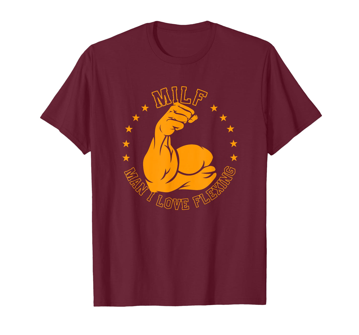 MILF Man I Love Flexing Bicep Workout Gym T-Shirt