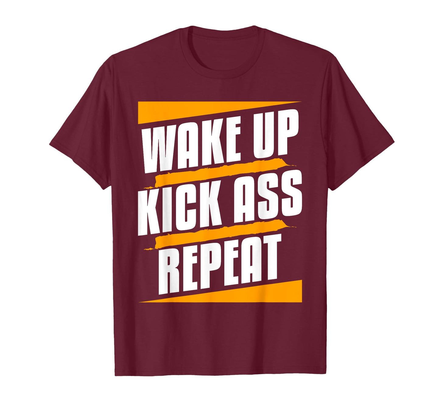 Wake Up Kickass Repeat Funny Workout Exercise Gym Fitness T-Shirt