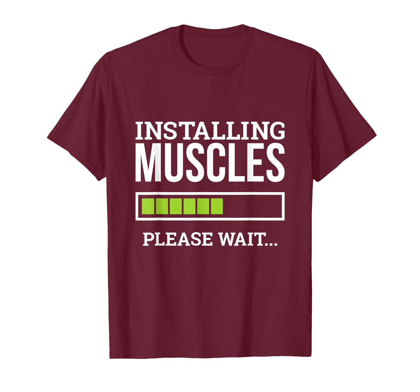 Funny Workout Gym Installing Muscles Please Wait T-Shirt