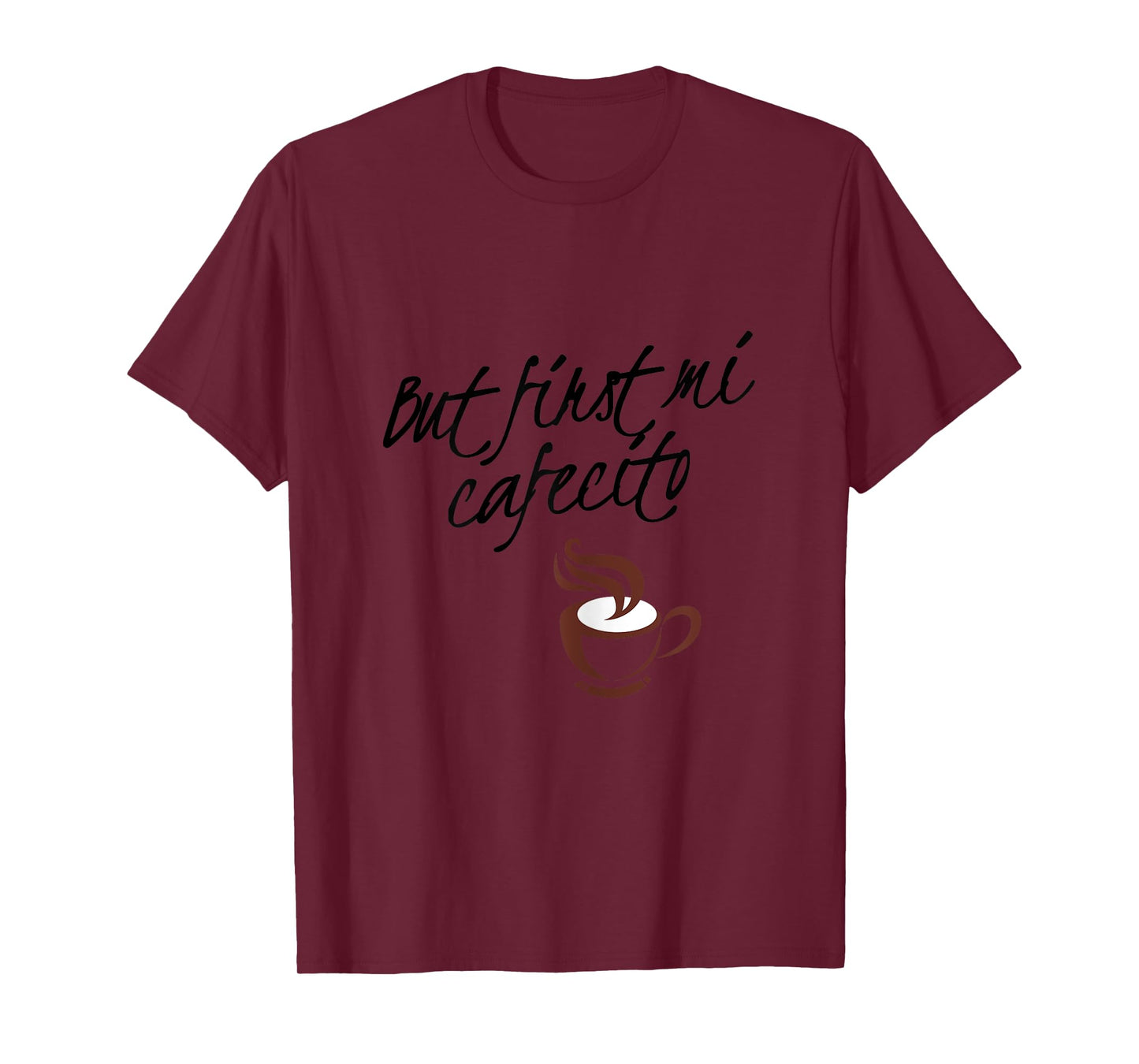 Womens But First Mi Cafecito - Spanish T-Shirt