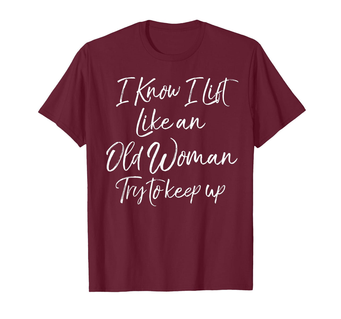 Funny Workout Quote for Women Motivational Weight Lifting T-Shirt