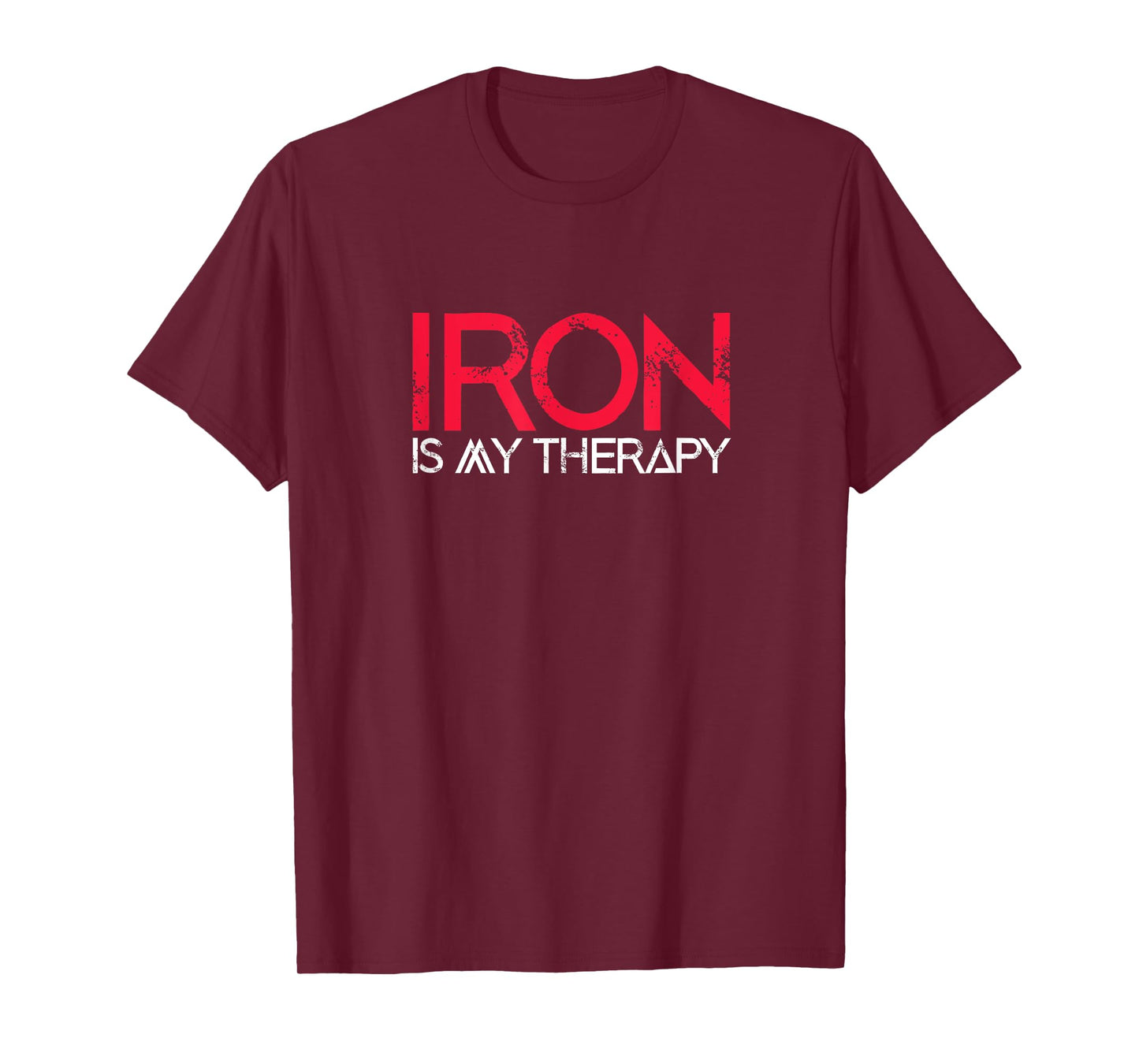 Iron Is My Therapy Funny Fitness Workout Gym T-Shirt