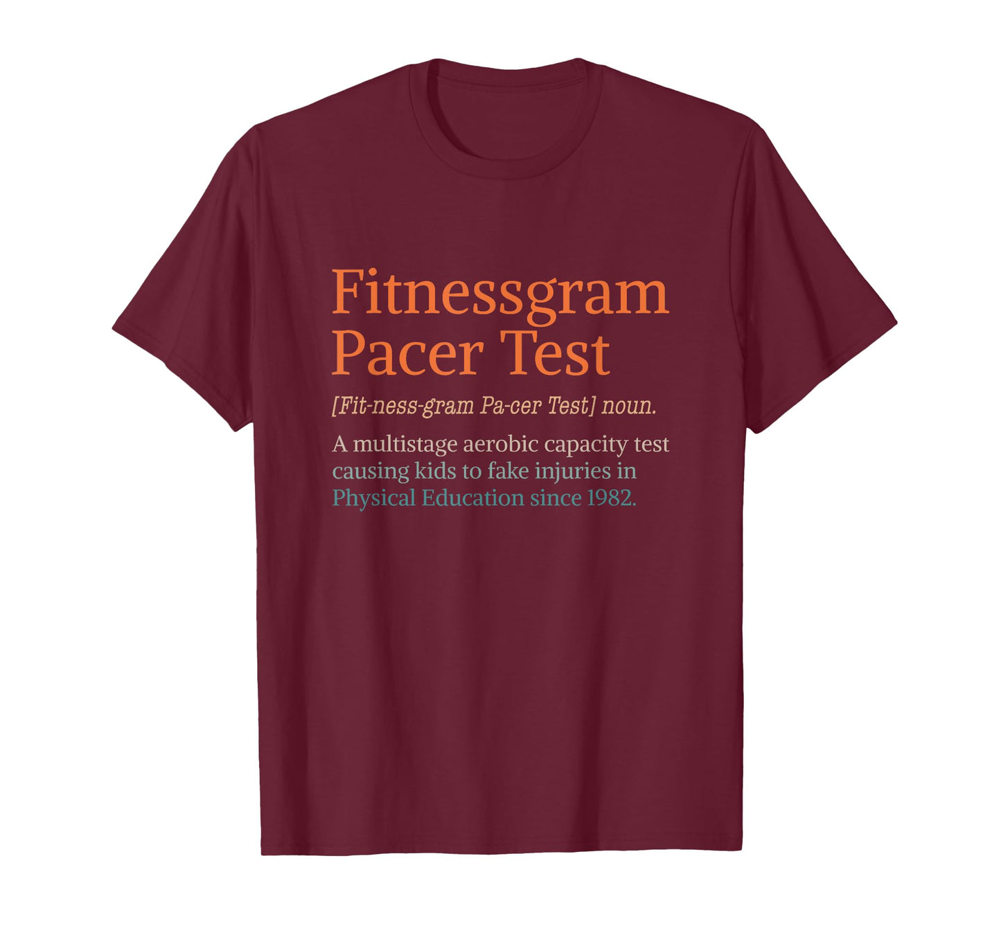 Fitnessgram Pacer Test Funny Fitness Workout Running Gym T-Shirt