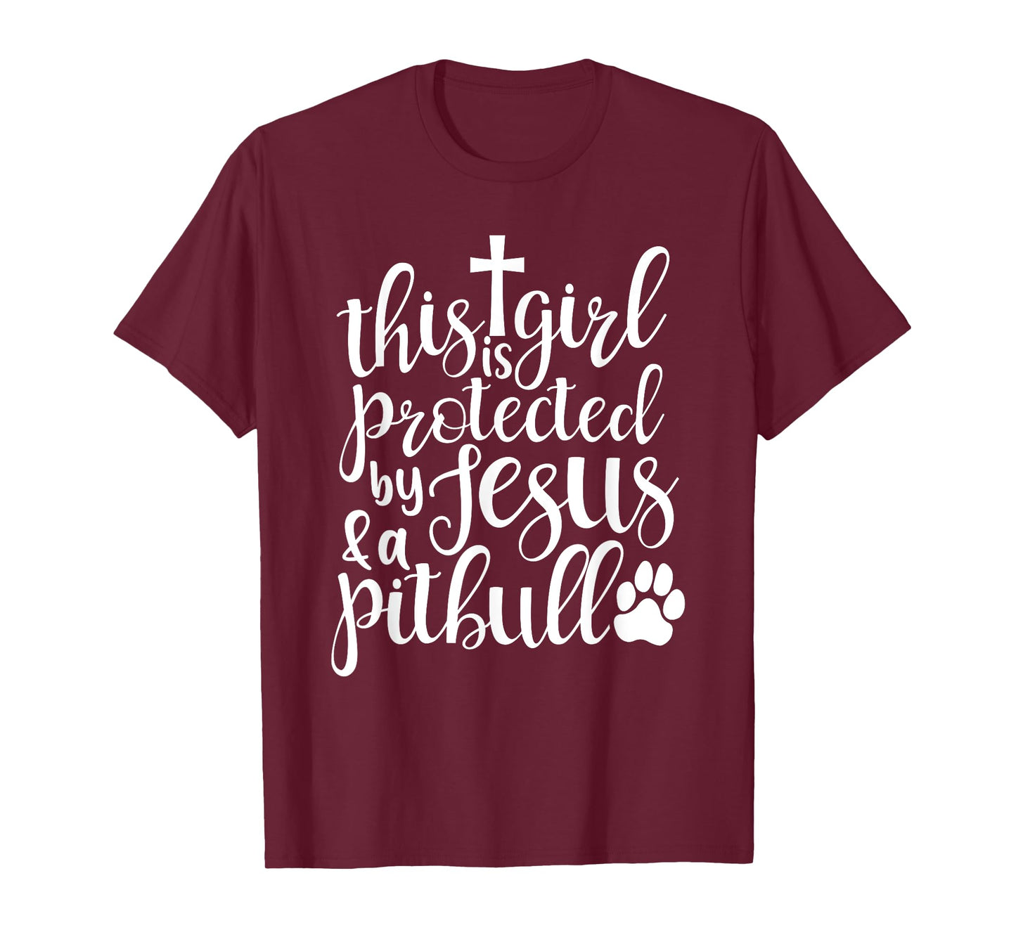 This Girl Is Protected By Jesus And A Pitbull Christian Love T-Shirt