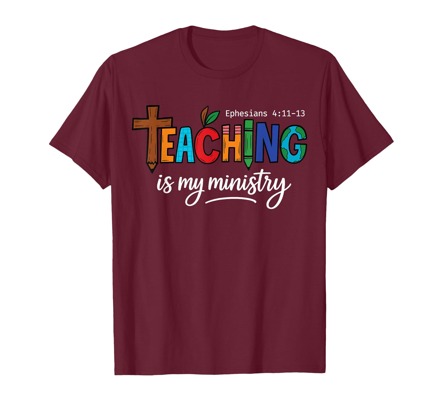 Teaching Is My Ministry Scripture Christian Jesus Teacher T-Shirt