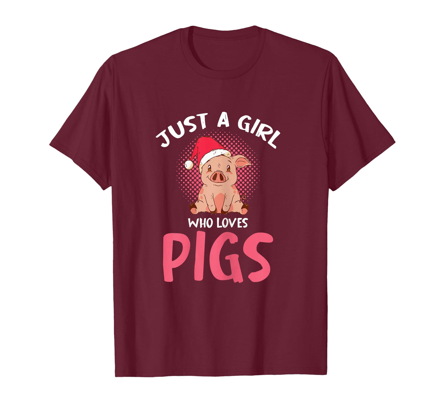 Just A Girl Who Loves Pigs Santa Hat Christmas Festive T-Shirt