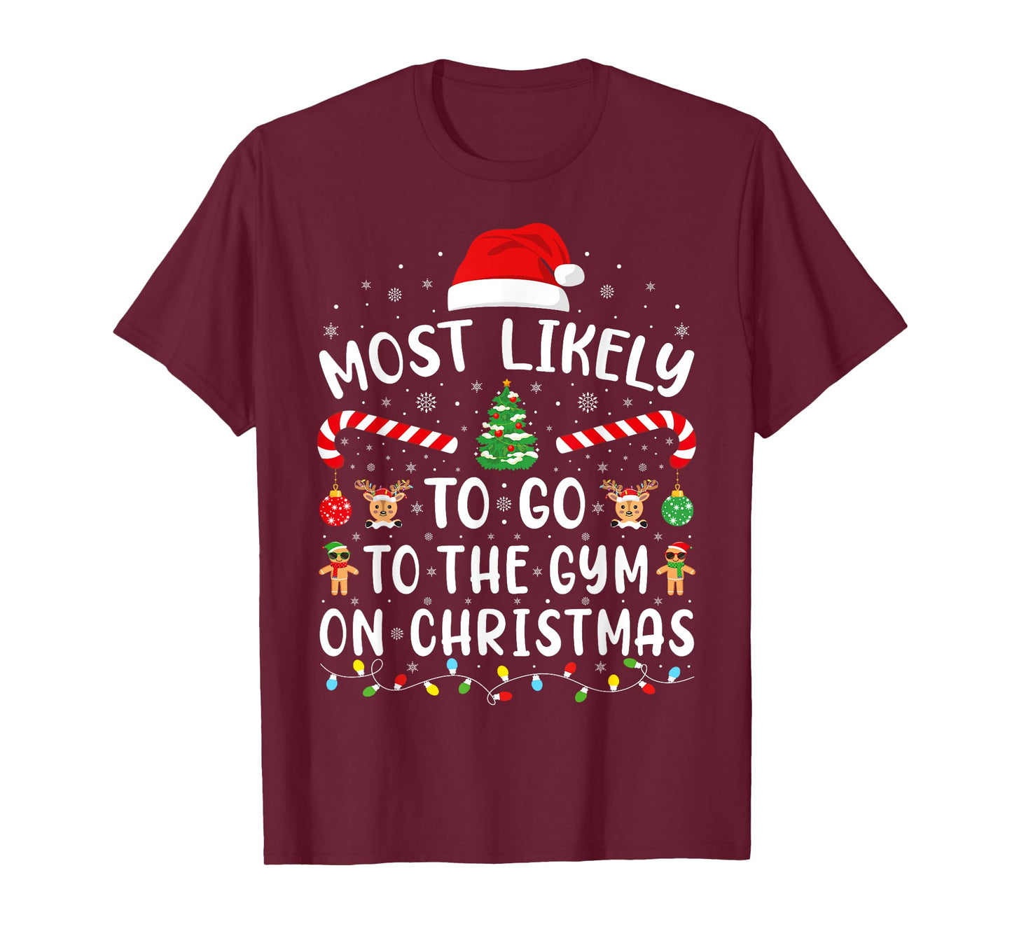 Most Likely To Go To The Gym On Christmas Family Party Joke T-Shirt
