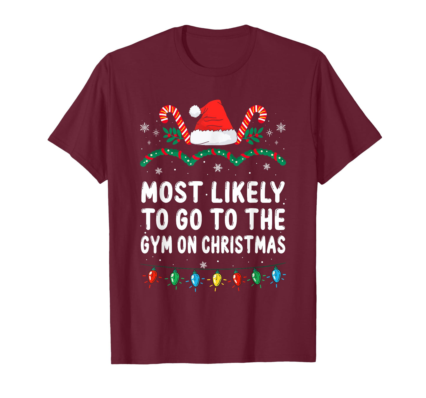 Most Likely To Go To The Gym On Christmas Family Christmas T-Shirt