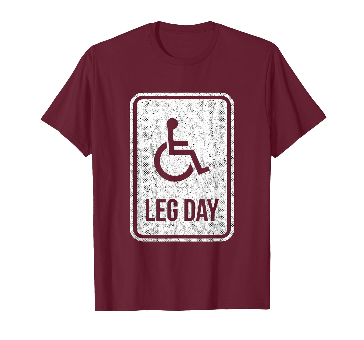 Leg Day Funny Handicap Workout Outfit Distressed Gym T-Shirt