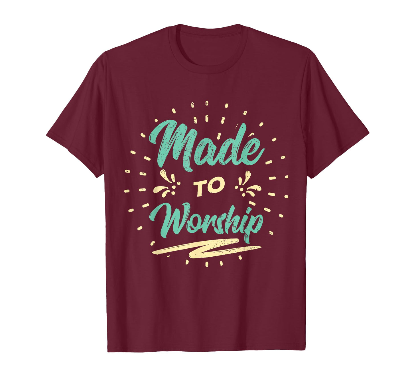 Made to Worship Christian Praise T-Shirt
