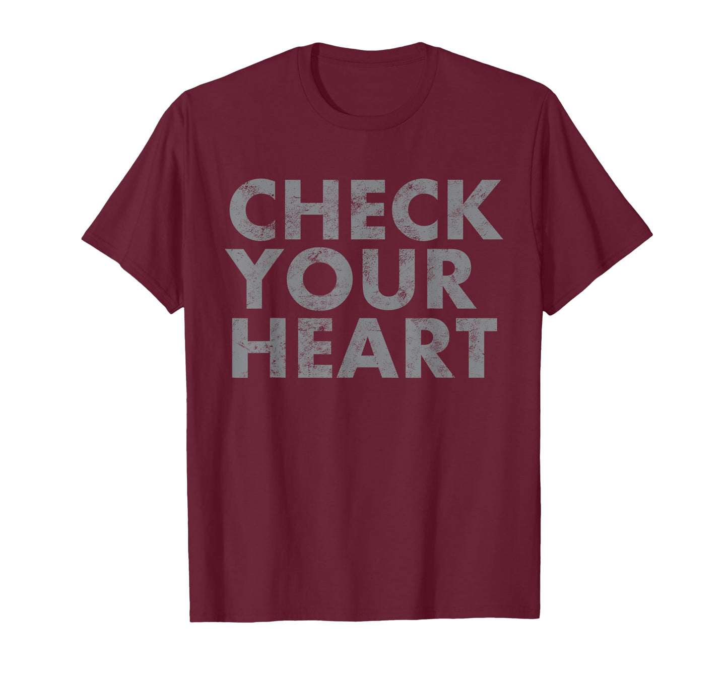 Check Your Heart T Shirt T-Shirt