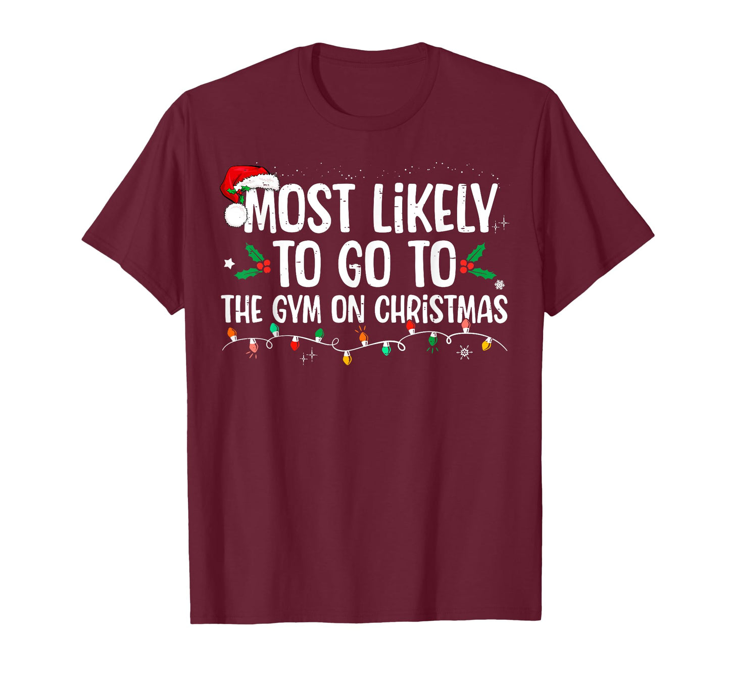 Most Likely To Go To The Gym On Christmas Family Matching T-Shirt