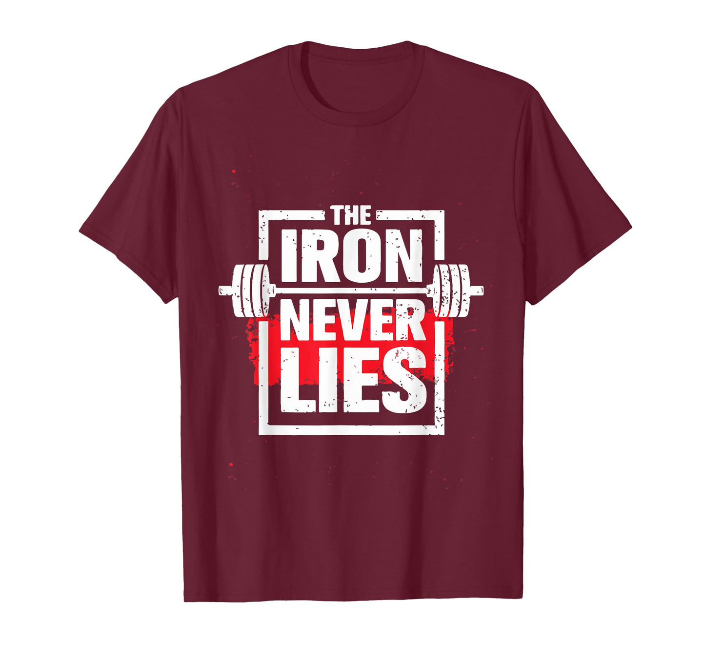 The iron never lies Tshirt, Train Tshirt, Gym Tshirt T-Shirt