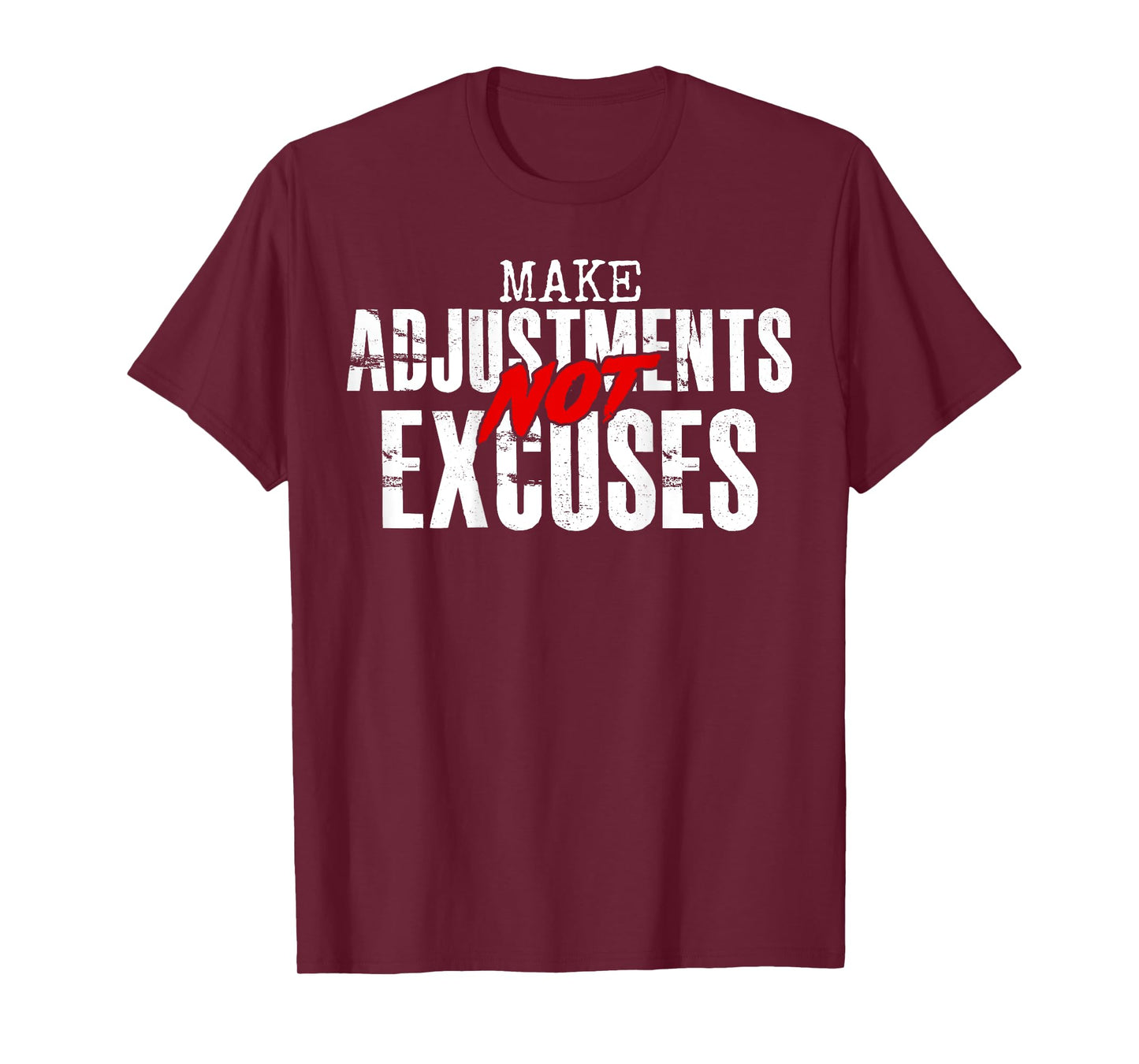 Make Adjustments Not Excuses Funny Gym Workout Fitness BACK T-Shirt