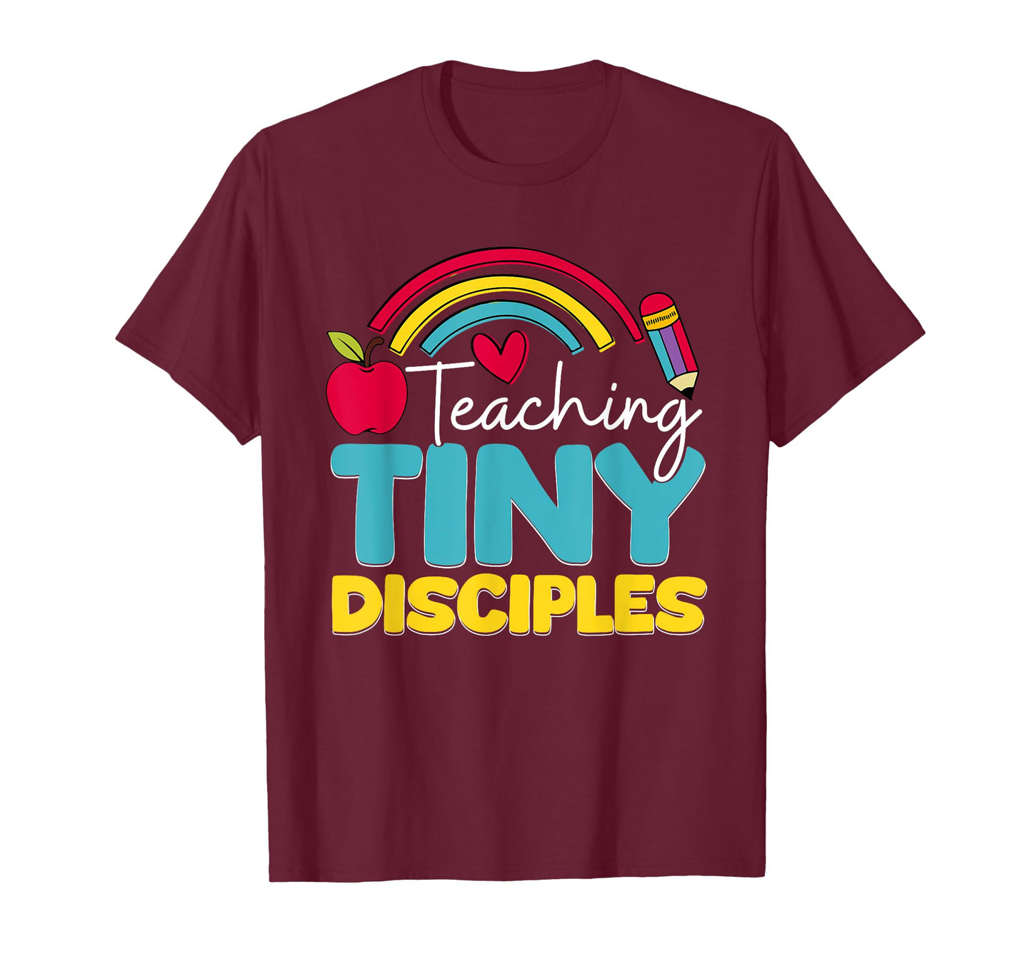 Teaching Tiny Disciples Christian T-Shirt