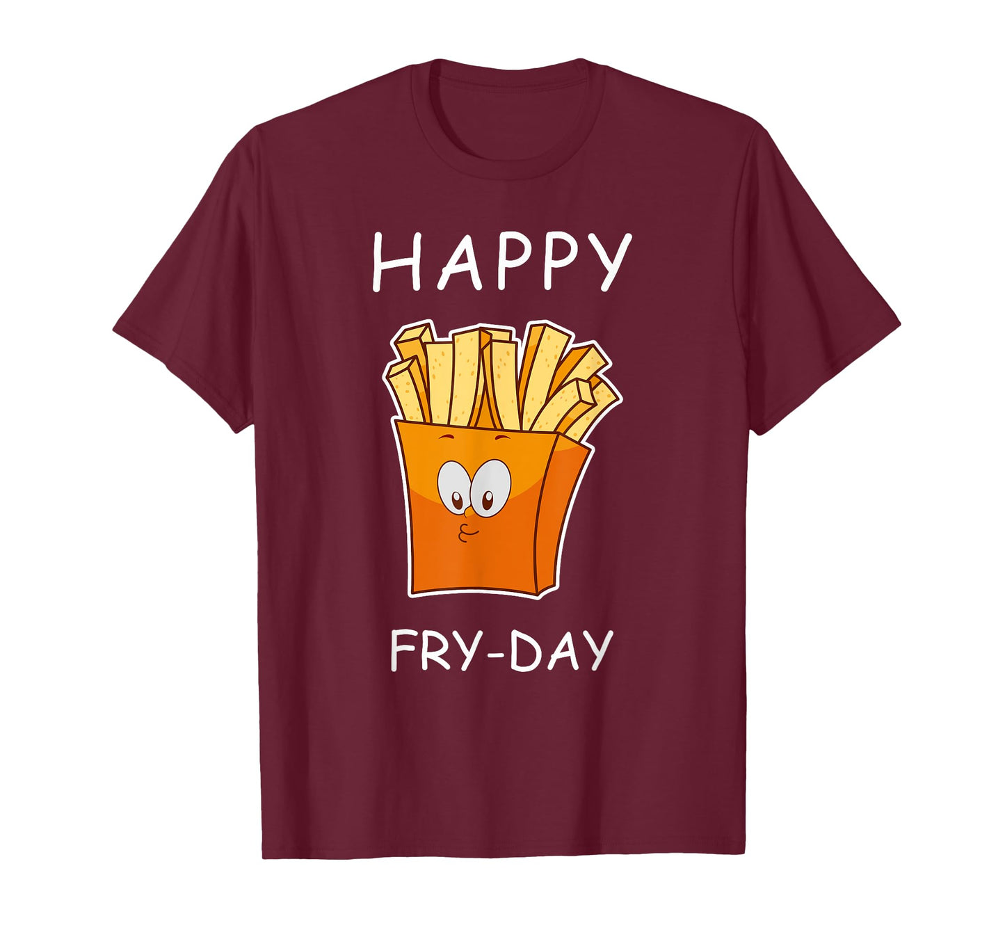 Happy Fry-day Cute T-Shirt men women shirt T-Shirt