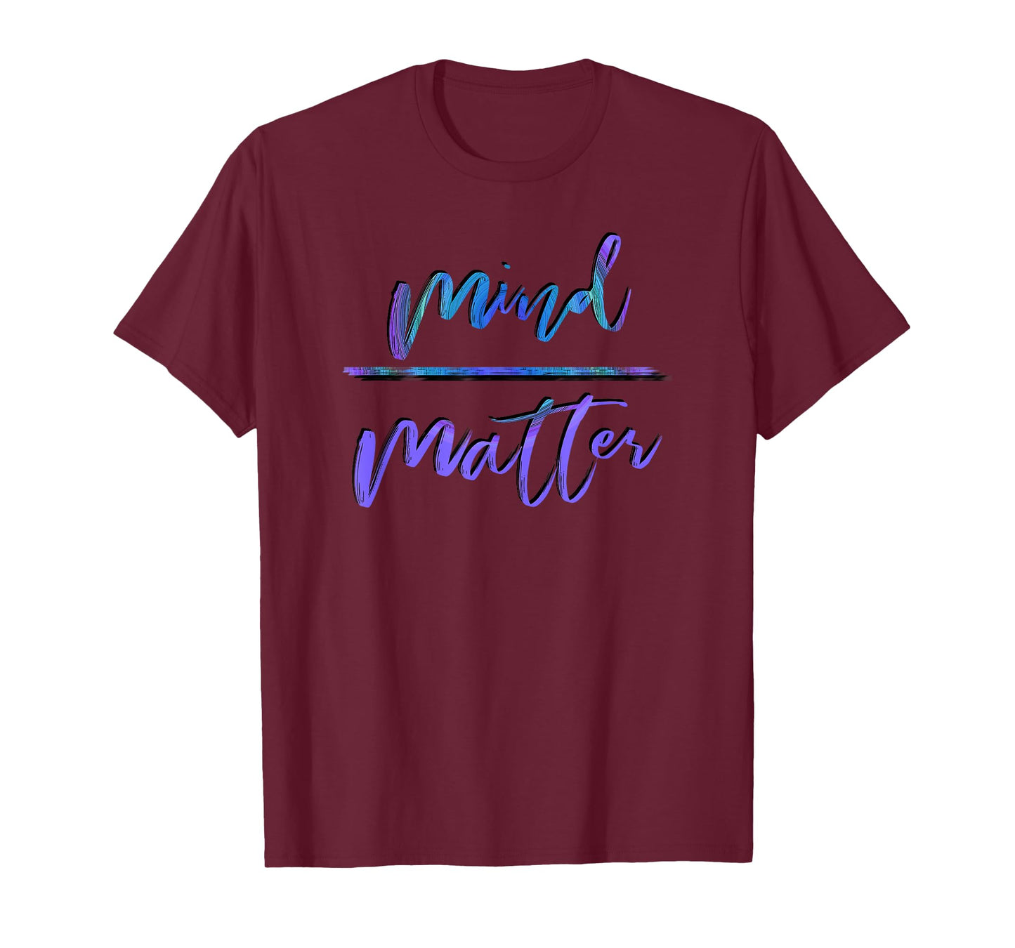 Mind Over Matter Inspiring Gym Design T-Shirt
