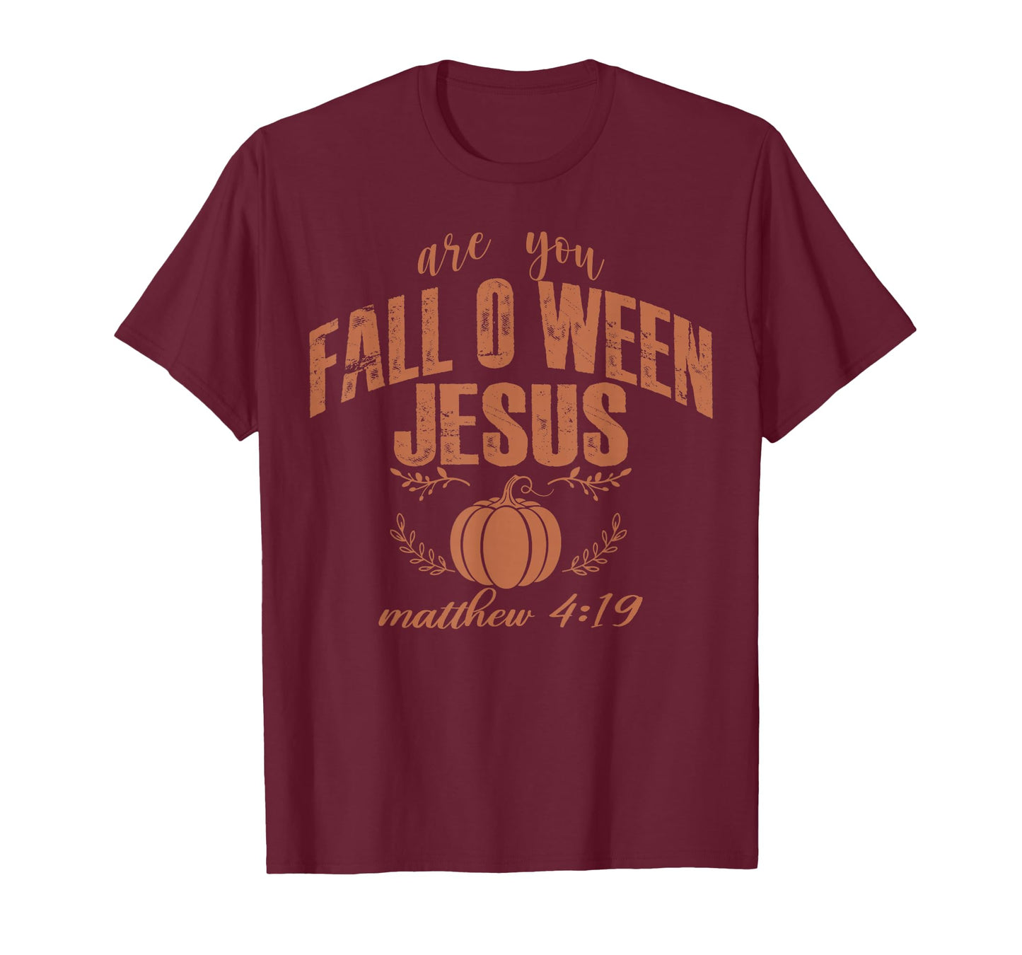 are You Fall-O-Ween Jesus for Men Women T-Shirt