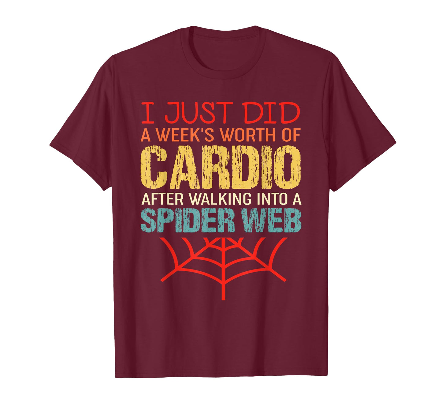 Vintage I Just Did A Week's Worth Of Cardio - Funny Workout T-Shirt