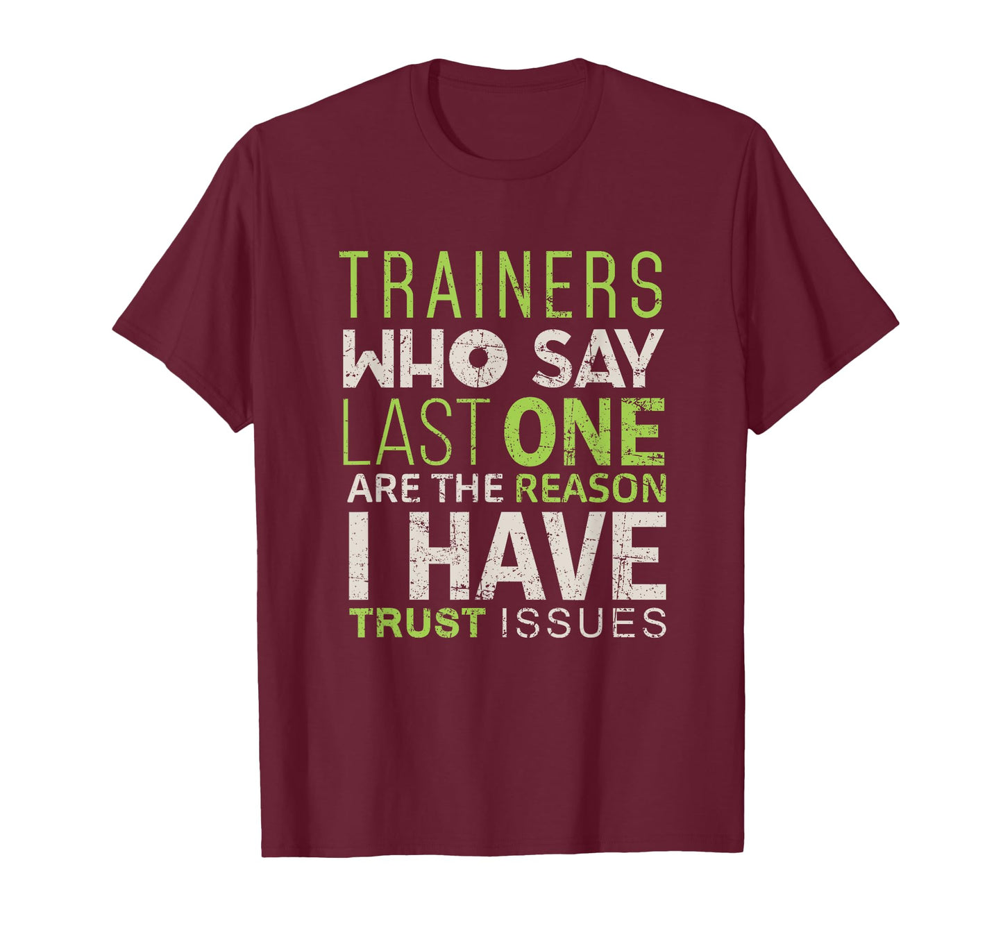Gym Trainer Funny Shirt Train Workout Exercise Tee Men Women T-Shirt