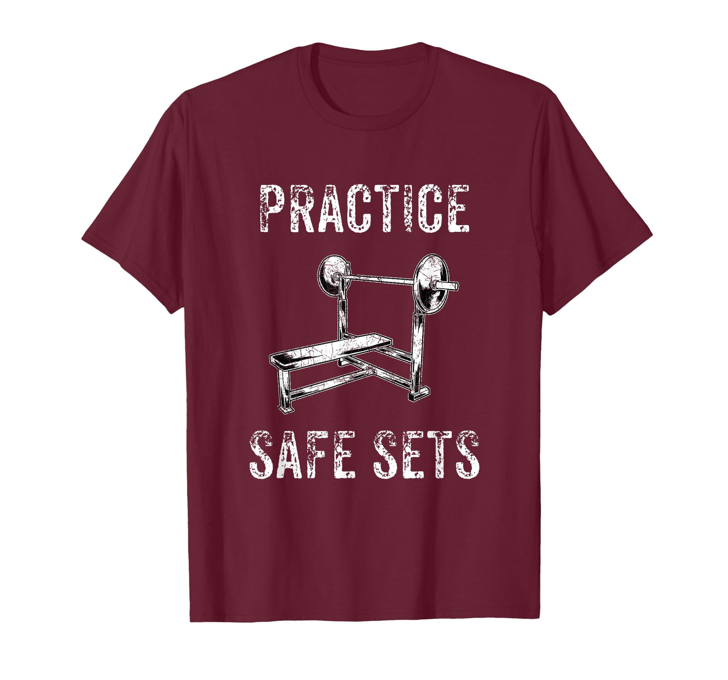 Practice Safe Sets - Funny Bench Press T-Shirt Men Women T-Shirt