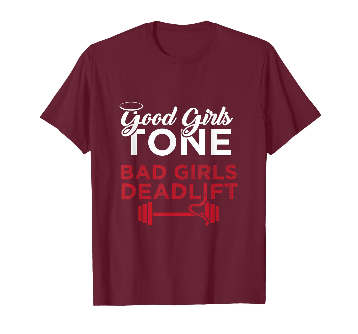 Bad Girls Deadlift Women Weightlifting Workout T-Shirt