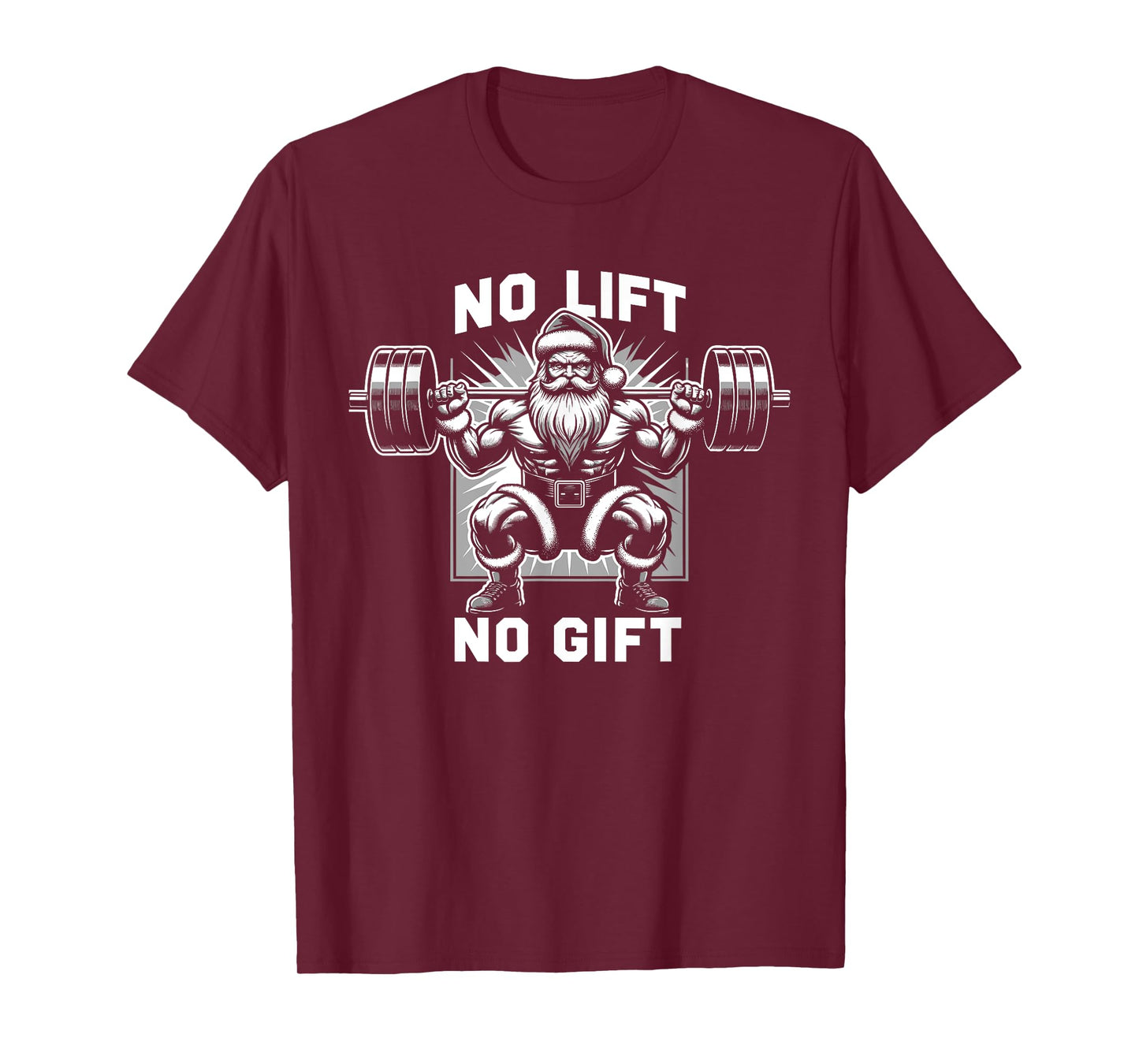 No Lift No Gift Santa Claus Christmas Gym Bodybuilding T-Shirt