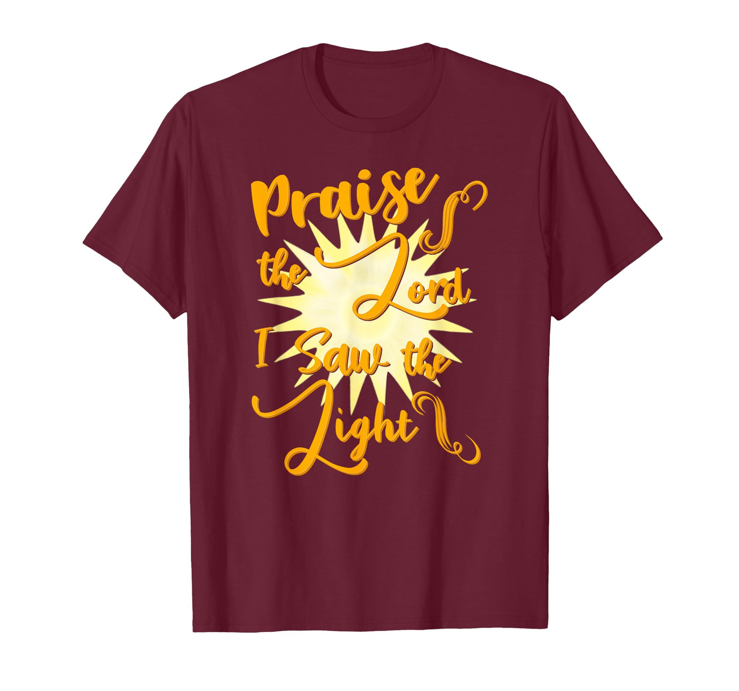 Praise the Lord I Saw the Light T-Shirt