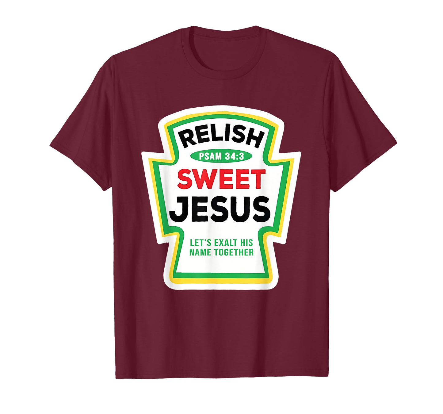 Sweet Relish Jesus Spice Group Condiment Christian Family T-Shirt