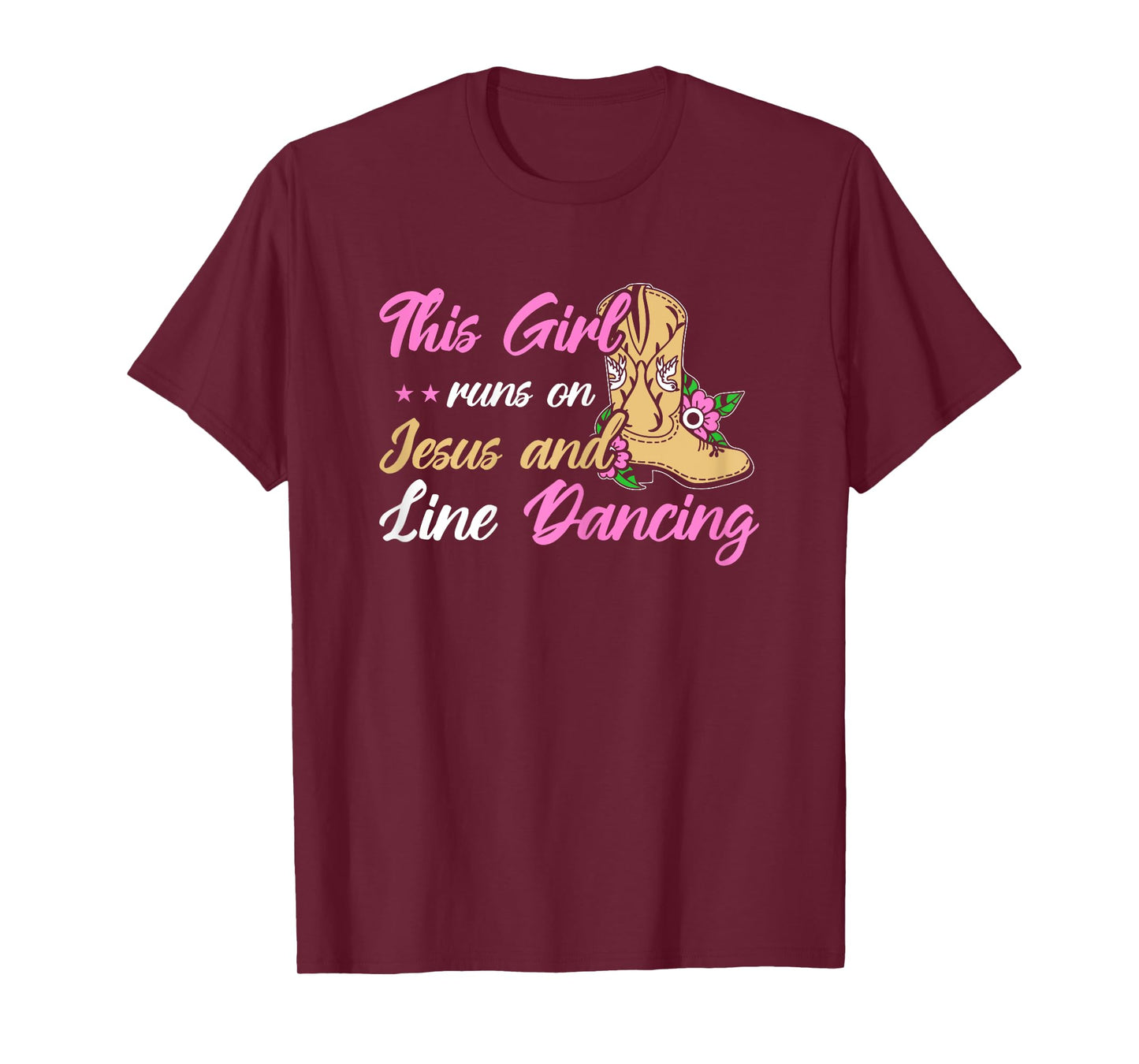 Line Dance This Girl Runs On Jesus & Line Dancing T-Shirt