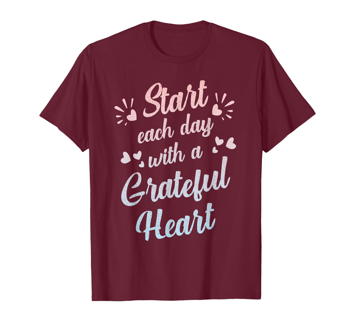 Start Each Day with a Grateful Heart Gratitude Inspirational T-Shirt