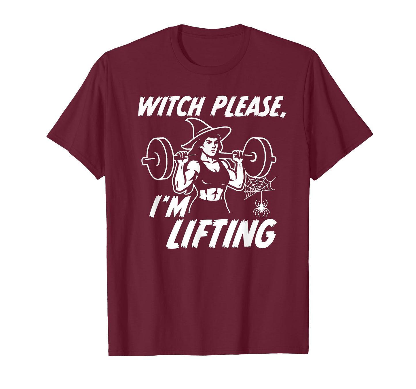 Witch Please I'm Lifting T-Shirt