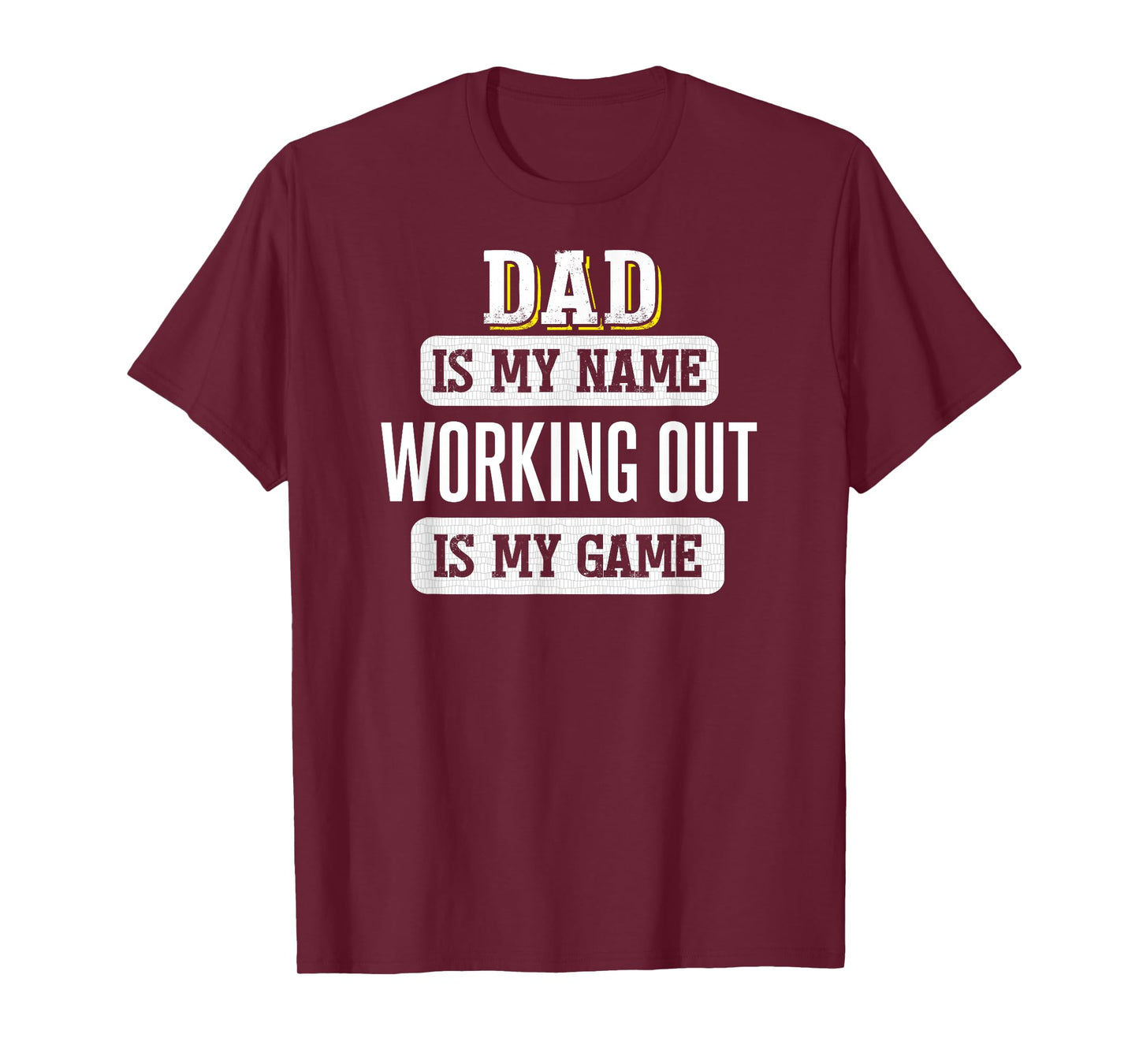 Funny Working Out Gift for Dad Fathers Day Design T-Shirt