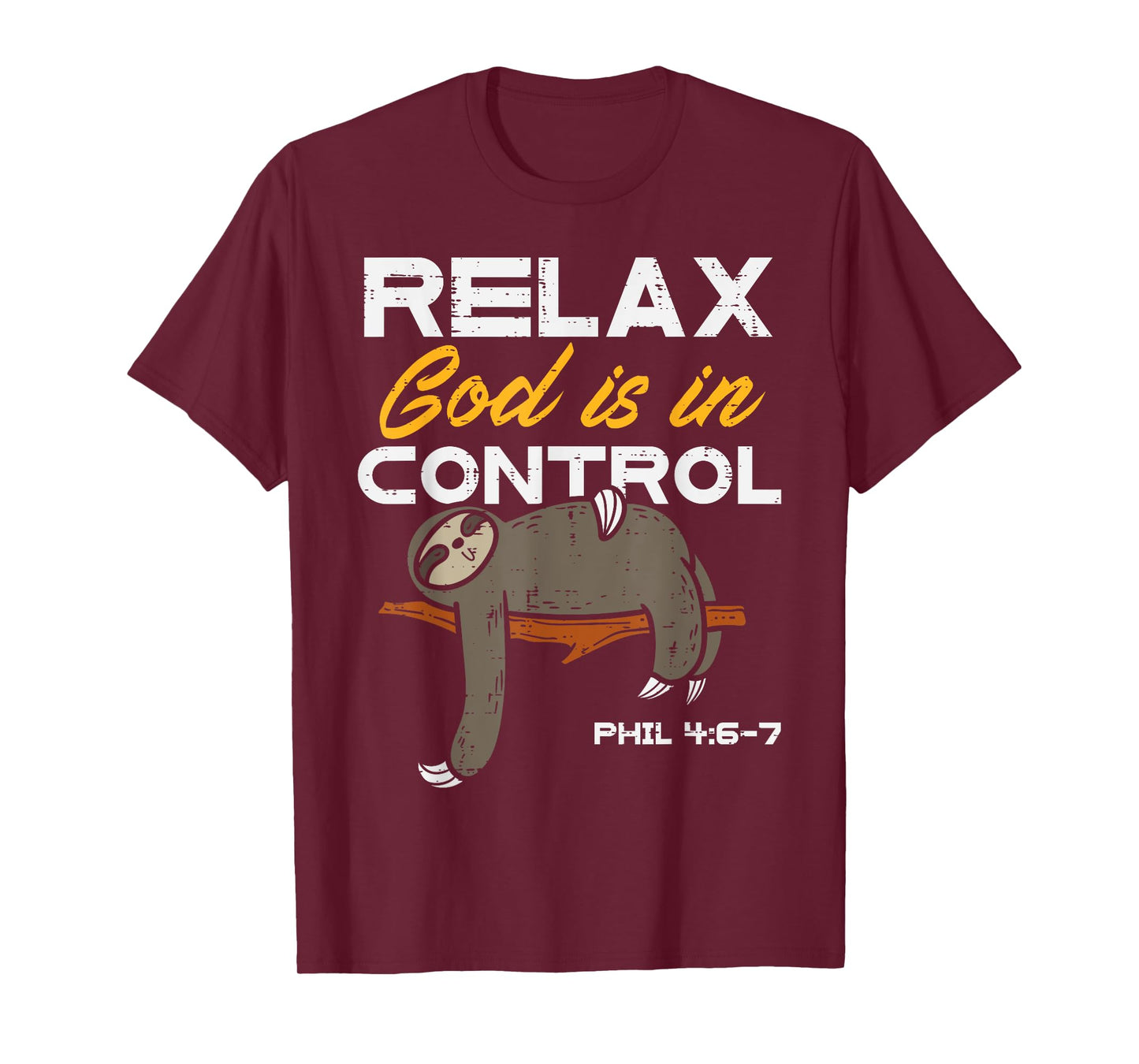 Sloth Relax God Is In Control Jesus Christian Men Women Kids T-Shirt